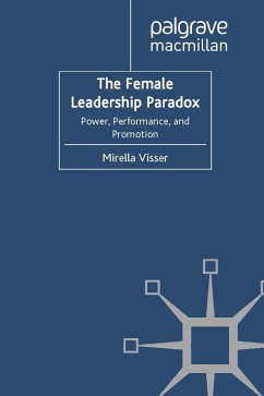 The Female Leadership Paradox - Visser, M.