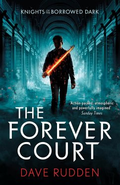 The Forever Court (Knights of the Borrowed Dark Book 2) - Rudden, Dave