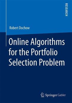 Online Algorithms for the Portfolio Selection Problem - Dochow, Robert