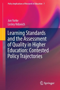 Learning Standards and the Assessment of Quality in Higher Education: Contested Policy Trajectories - Yorke, Jon;Vidovich, Lesley