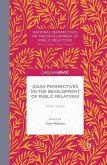 Asian Perspectives on the Development of Public Relations: Other Voices