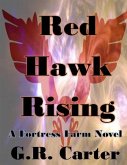 Fortress Farm - Red Hawk Rising (eBook, ePUB)