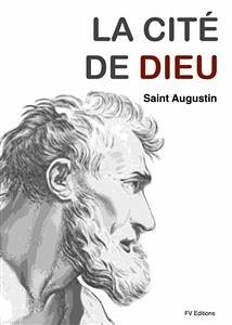 La Cité de Dieu (version intégrale) (eBook, ePUB) - Augustin, Saint