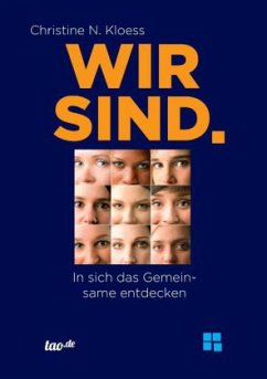 Wir sind. - Kloess, Christine N.