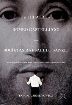 The Theatre of Romeo Castellucci and Socìetas Raffaello Sanzio - Semenowicz, Dorota