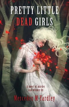 Pretty Little Dead Girls - Yardley, Mercedes M.