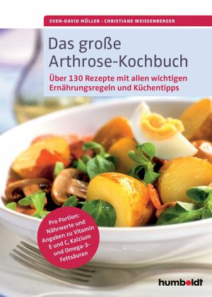 Das große Arthrose-Kochbuch von Sven-David Müller; Christiane Weißenberger  portofrei bei bücher.de bestellen