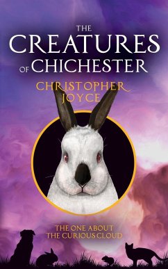 The Creatures of Chichester - Joyce, Christopher