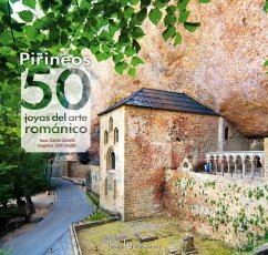 Pirineos : 50 joyas del arte románico - Longàs, Jordi; Cartañá Mantilla, Carles