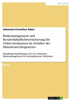 Risikomanagement und Berufs-Haftpflichtversicherung für (Zahn-)Arztpraxen im Zeitalter des Patientenrechtegesetzes - Adari, Johannes-Cornelius