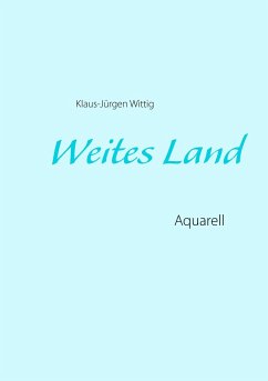 Weites Land - Wittig, Klaus-Jürgen