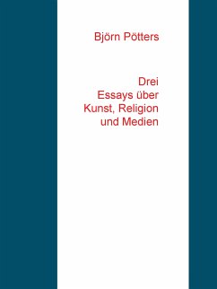 Drei Essays über Kunst, Religion und Medien (eBook, ePUB)
