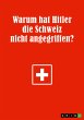 Warum hat Hitler die Schweiz nicht... - Bild 1
