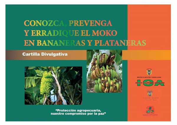 Conozca, prevenga y erradique el moko en bananeras y plataneras (eBook, PDF)