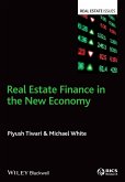 Real Estate Finance in the New Economy (eBook, ePUB)