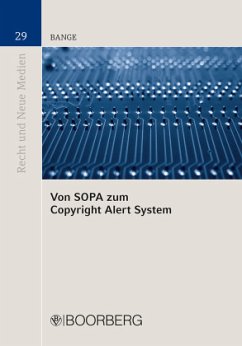 Von SOPA zum Copyright Alert System - Bange, Andreas