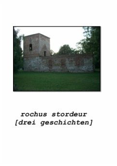 drei geschichten - Stordeur, Rochus