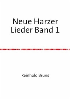 Neue Harzer Lieder / Neue Harzer Lieder Band 1 - Bruns, Reinhold