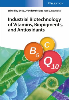 Industrial Biotechnology of Vitamins, Biopigments, and Antioxidants (eBook, PDF)