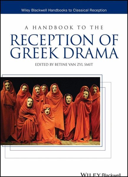 A Handbook to the Reception of Greek Drama (eBook, ePUB) A Handbook to the Reception of Greek Drama (eBook, ePUB)