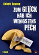 Zum Glück hab ich wenigstens Pech... - Bild 1