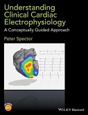 Understanding Clinical Cardiac Electrophysiology (eBook, PDF)