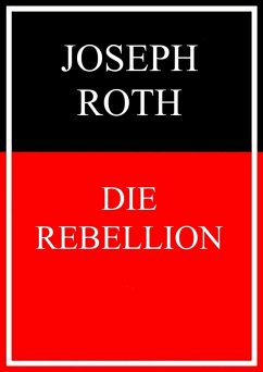 Die Rebellion (eBook, ePUB) - Roth, Joseph