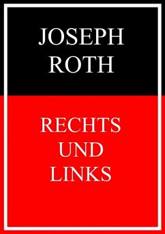 Rechts und Links (eBook, ePUB) - Roth, Joseph