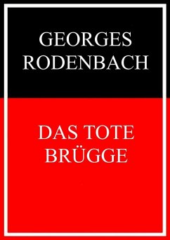 Das tote Brügge (eBook, ePUB) - Rodenbach, Georges