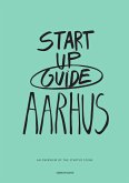 Startup Guide Aarhus (eBook, ePUB) Startup Guide Aarhus (eBook, ePUB)