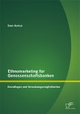 Ethnomarketing für Genossenschaftsbanken: Grundlagen und Umsetzungsmöglichkeiten (eBook, PDF)