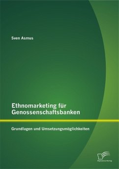 Cover Ethnomarketing für Genossenschaftsbanken: Grundlagen und Umsetzungsmöglichkeiten (eBook, PDF)