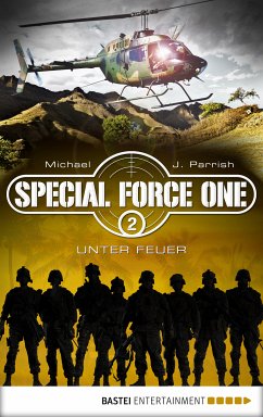 Unter Feuer / Special Force One Bd.2 (eBook, ePUB) - Parrish, Michael J.