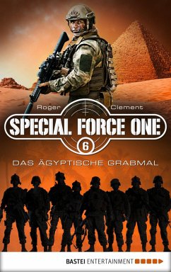 Das ägyptische Grabmal / Special Force One Bd.6 (eBook, ePUB) - Clement, Roger