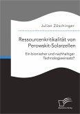 Ressourcenkritikalität von Perowskit-Solarzellen: Ein bionischer und nachhaltiger Technologieeinsatz? (eBook, PDF)