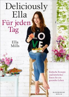 Deliciously Ella - Für jeden Tag (eBook, ePUB) - Mills (Woodward), Ella