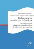 Die Kappung von Abfindungen im Sozialplan: Eine Umgehung des betriebsverfassungsrechtlichen Gleichbehandlungsgrundsatzes? (eBook, PDF)