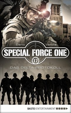 Das Delta-Protokoll / Special Force One Bd.17 (eBook, ePUB) - Vandis, Dario