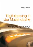 Digitalisierung in der Musikindustrie: Wirtschaftliche Probleme und die Suche nach alternativen Einnahmequellen (eBook, PDF)