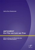 ANTICHRIST – ein Film von Lars von Trier: Untersuchung nach Elementen des Genre- und Autorenfilms (eBook, PDF)