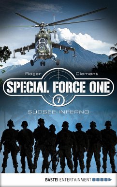 Südsee-Inferno / Special Force One Bd.7 (eBook, ePUB) - Clement, Roger