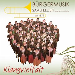 Klangvielfalt - Bürgermusik Saalfelden