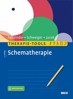 Therapie-Tools Schematherapie (eBook, PDF) - Faßbinder, Eva; Schweiger, Ulrich; Jacob, Gitta