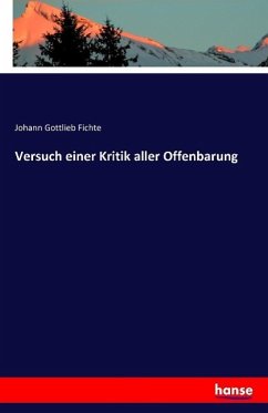 Versuch einer Kritik aller Offenbarung - Fichte, Johann Gottlieb