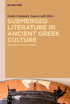 Submerged Literature in Ancient Greek Culture 2: Case Studies (eBook, PDF)