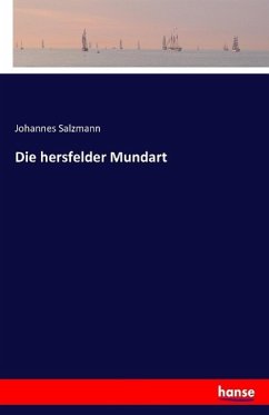 Die hersfelder Mundart - Salzmann, Johannes