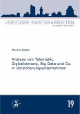 Analyse von Telematik, Digitalisierung, Big Data und Co. in Versicherungsunternehmen (eBook, PDF)