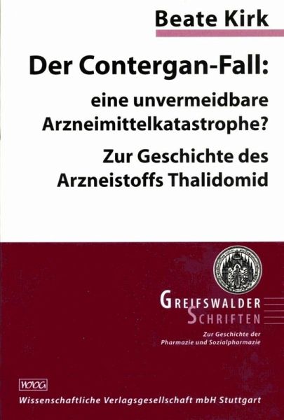 Der Contergan-Fall: eine unvermeidbare Arzneimittelkatastrophe? (eBook, PDF) Der Contergan-Fall: eine unvermeidbare Arzneimittelkatastrophe? (eBook, PDF)