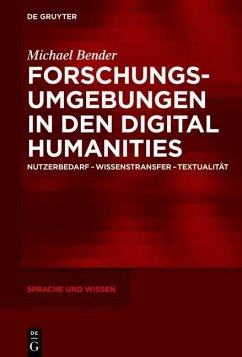 Forschungsumgebungen in den Digital Humanities (eBook, PDF) - Bender, Michael