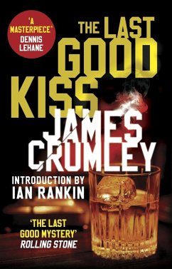 The Last Good Kiss (eBook, ePUB) - Crumley, James